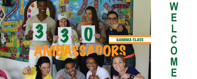Welcome Gamma Class of 330 Ambassadors!