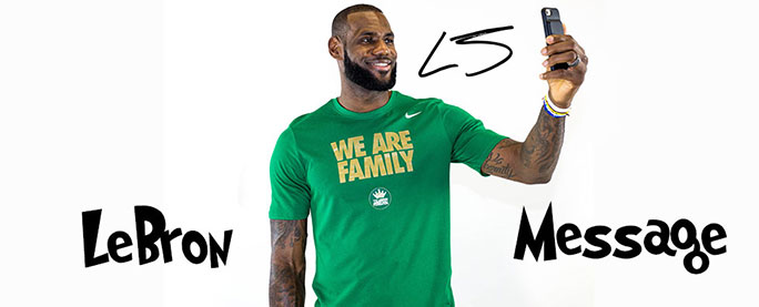 LeBron Message: LEGGGO
